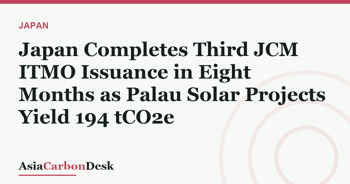 Japan Completes Third JCM ITMO Issuance in Eight Months as Palau Solar Projects Yield 194 tCO2e